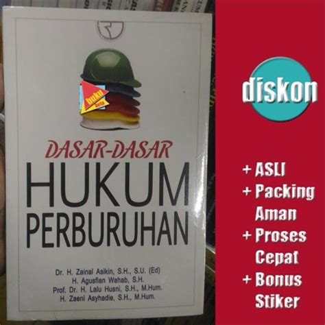 Jual Dasar-Dasar Hukum Perburuhan - Zainal Asikin - Kab. Sleman - Buku ...