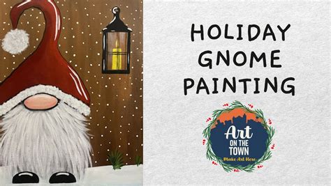 Holiday Gnome Painting Class, 127 Front St., Beaver Dam, WI, United ...