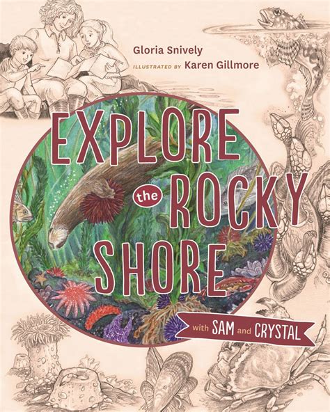 Explore the Rocky Shore With Sam and Crystal: 2 : Snively, Gloria ...