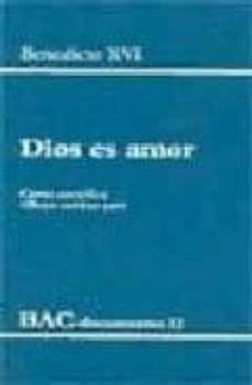 DIOS ES AMOR: CARTA ENCICLICA DEUS CARITAS EST | Benedicto XVI Joseph ...