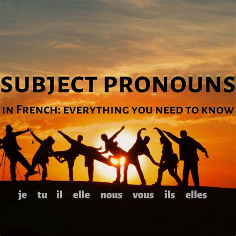 French subject pronouns: Everything you need to know