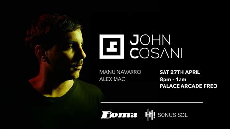 Bioma & Sonus Sol Present John Cosani, The Palace Arcade - Fremantle ...