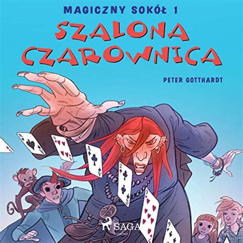 Szalona Czarownica: Magiczny sokół 1 (Audio Download): Peter Gotthardt ...