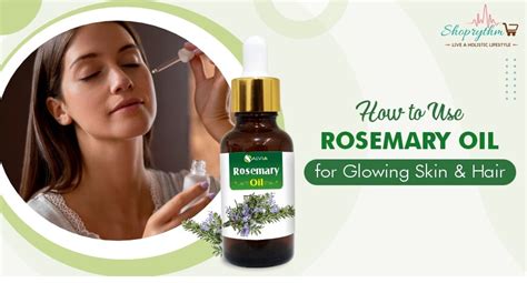 How to Use Rosemary Oil