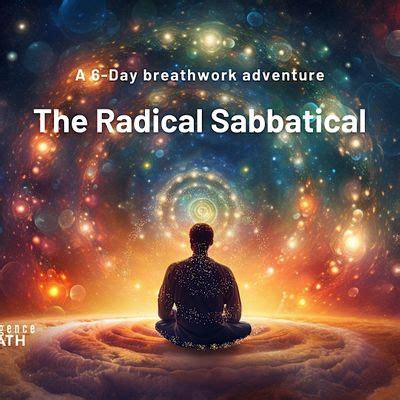 The Radical Sabbatical – A 6-day Breathwork Adventure, The Jamar ...