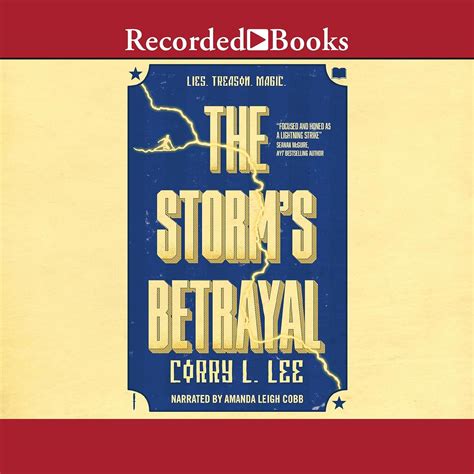The Storm's Betrayal (Audio Download): Corry L. Lee, Amanda Leigh Cobb ...