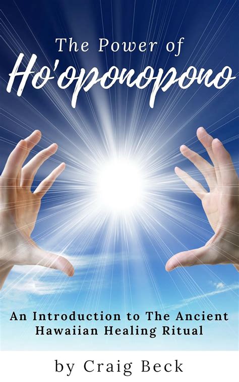 The Power of Ho'oponopono: An Introduction to The Ancient Hawaiian ...