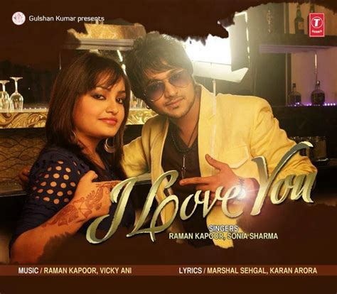 I LOVE YOU Song Lyrics - Raman Kapoor and Sonia Sharma (2014) - All ...