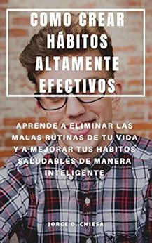 COMO CREAR HÁBITOS ALTAMENTE EFECTIVOS : APRENDE A | Ubuy India
