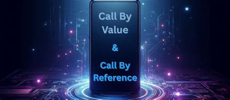 Call by Value & Call by Reference | Ujjwalit