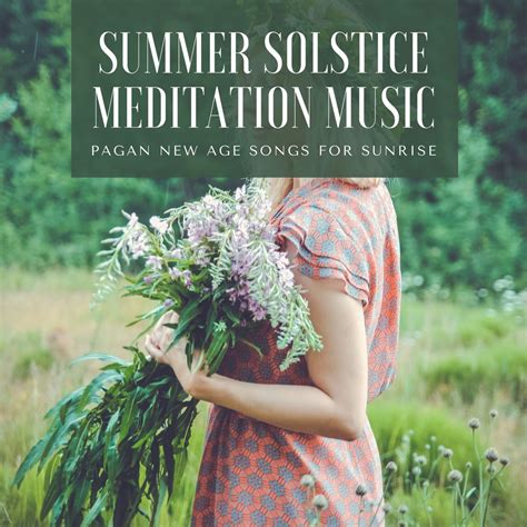 ‎Summer Solstice Meditation Music - Pagan New Age Songs for Sunrise by White Summer Solstice on ...