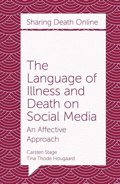 The Language of Illness and Death on Social Media: An Affective ...