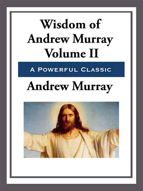 The Wisdom of Andrew Murray Volume II eBook by Andrew Murray | Official ...