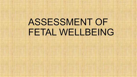Lecture 5 Assessment of fetal wellbeing | PPTX