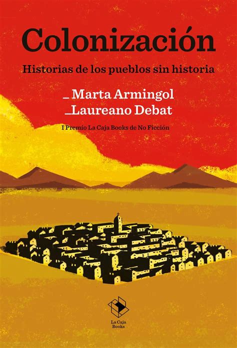 Buy Colonización: Historias de los pueblos sin historia Book Online at ...