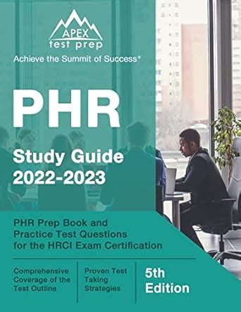 PHR Study Guide 2022-2023: PHR Prep Book and Practice Test Questions ...