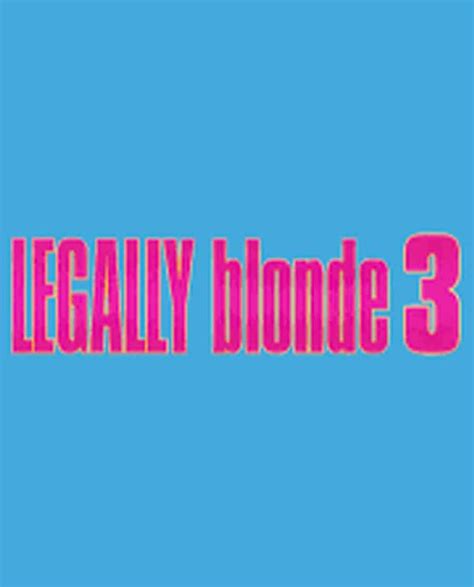 Book Legally Blonde 3 Movie Tickets - Cue the Popcorn! | District