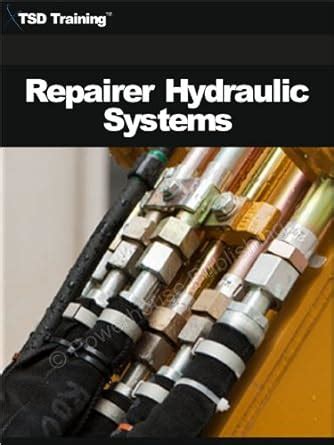 Repairer Hydraulic Systems (Mechanics and Hydraulics) eBook : Training ...