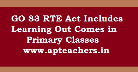 GO 83 RTE Act Includes Learning Out Comes in Primary Classes ...