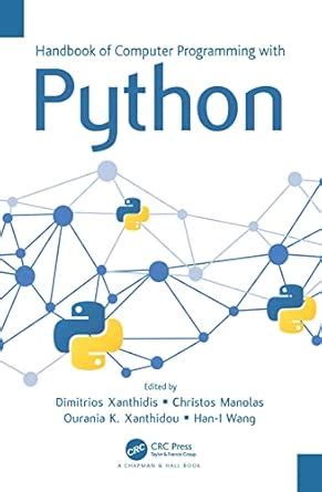 HANDBOOK OF COMPUTER PROGRAMMING WITH PYTHON : Xanthidis, Dimitrios ...