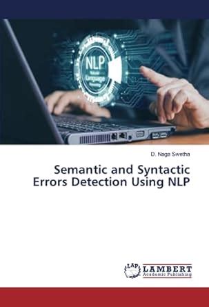 Semantic and Syntactic Errors Detection Using NLP : Amazon.in: Books