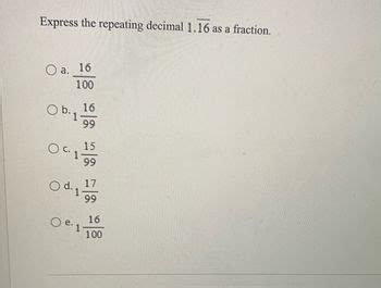 Answered: Express the repeating decimal 1.16 as a… | bartleby