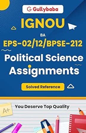 Buy Gullybaba IGNOU BA Sem EPS-02/12/BPSE-212 Government and Politics ...