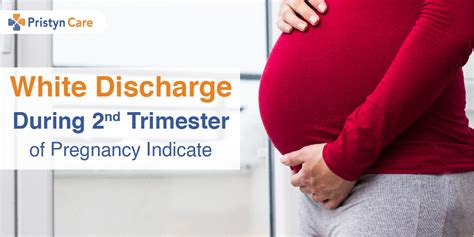 What does White Discharge during Second Trimester of Pregnancy Indicate ...