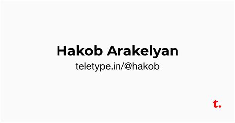 Hakob Arakelyan — Teletype