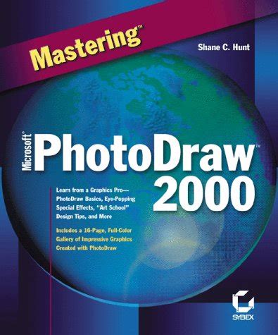 Mastering Microsoft PhotoDraw 2000 (Paper Only) : Hunt, SC: Amazon.in ...