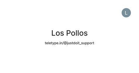 Los Pollos — Teletype