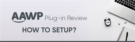 AAWP Plug-in Review: How to Setup