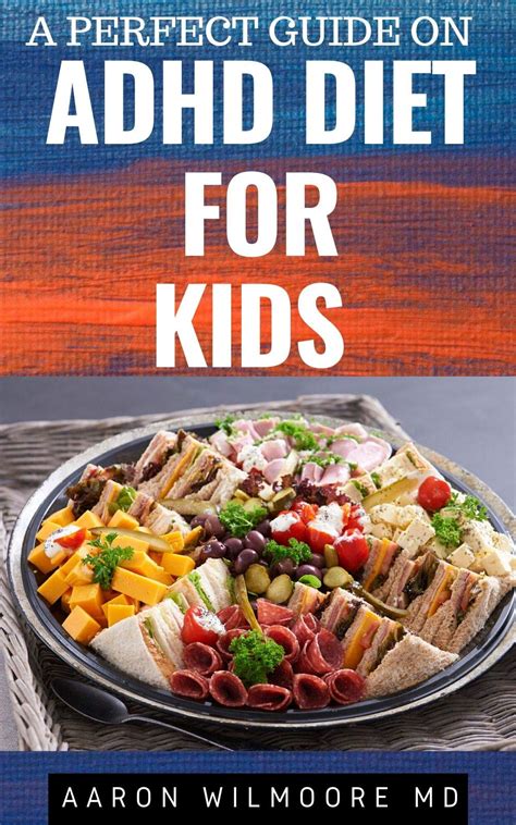 Buy A Perfect Guide On ADHD Diet for Kids: Everything You need to Know ...
