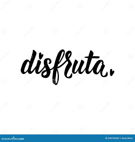 Enjoy - in Spanish. Lettering. Ink Illustration. Modern Brush ...