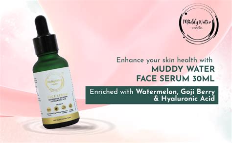 Muddy Water Face Serum, 30ml - Enriched With Watermelon, Goji berry ...