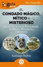 GuíaBurros: El Condado mágico, mítico y misterioso | Santiago Pazhín ...