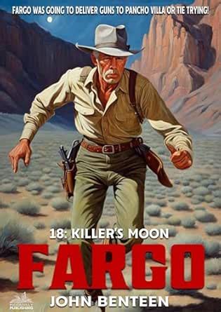 Fargo 18: Killer's Moon (A Sundance Western) eBook : Benteen, John ...