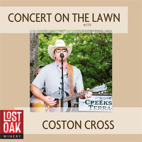Wine Down with Coston Cross - Lost Oak Winery
