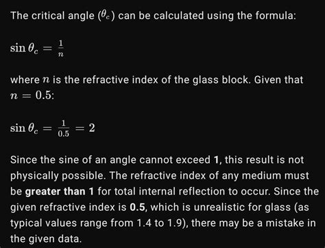 Calculate the critical angle for aglass block whose refractive index is ...