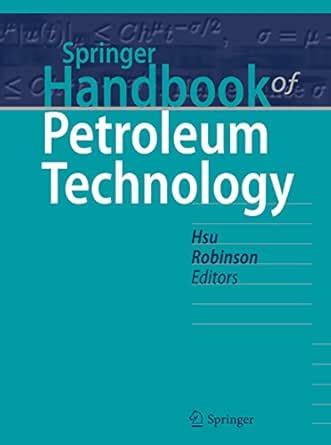Springer Handbook of Petroleum Technology (Springer Handbooks) eBook ...