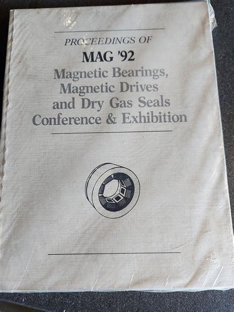 Magnetic Bearings, Magnetic Drives and Dry Gas Seals Conference ...