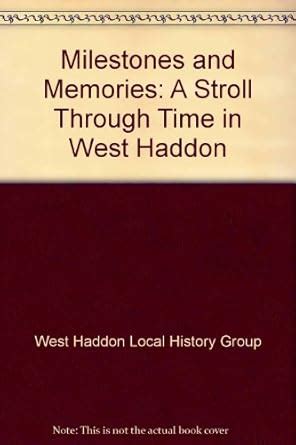 Buy Milestones and Memories: A Stroll Through Time in West Haddon Book ...