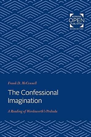 Buy The Confessional Imagination – A Reading of Wordsworth`s Prelude ...