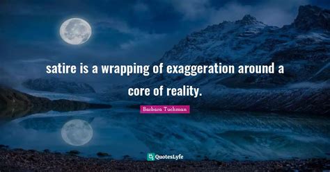 Image result for Exaggeration Satire Examples