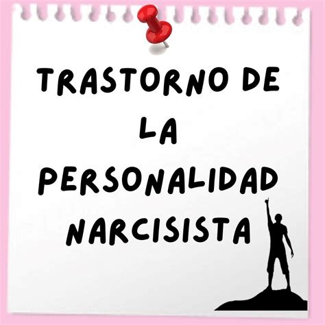 Trastorno Narcisista De La Personalidad: Causas, Rasgos Y – CHDYRI