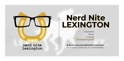 Nerd Nite Lexington, Blue Stallion Brewing Co., West 3rd Street ...