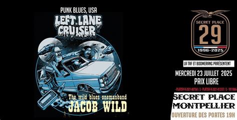 La TAF & BOOMERANG présentent LEFT LANE CRUISER + JACOB WILD - Mercredi ...