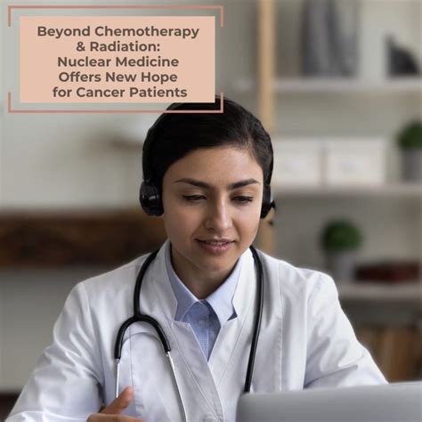 How Nuclear Medicine is Transforming the Fight Against Cancer