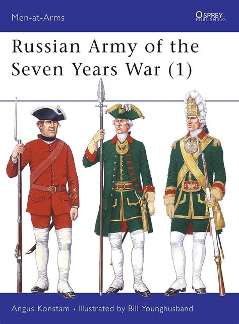 Russian Army of the Seven Years War (1) (Men-at-Arms Book 297) eBook ...