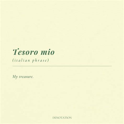 Beautiful Italian Phrase: Tesoro Mio